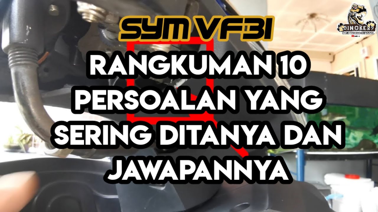 SYM VF3I | 10 PERSOALAN YANG SERING DITANYA & INI JAWAPANNYA