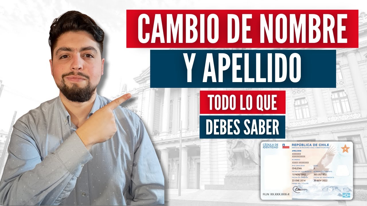 Cambio de nombre y apellido en Chile: requisitos y procedimiento (Guía 2025)