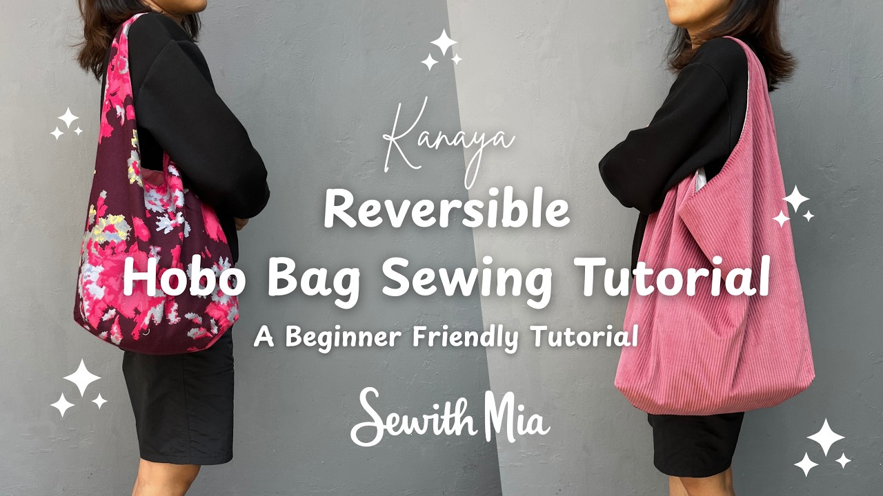 Reversible Hobo Bag Sewing Tutorial for Beginners | Easy DIY Slouchy Shoulder Bag Pattern