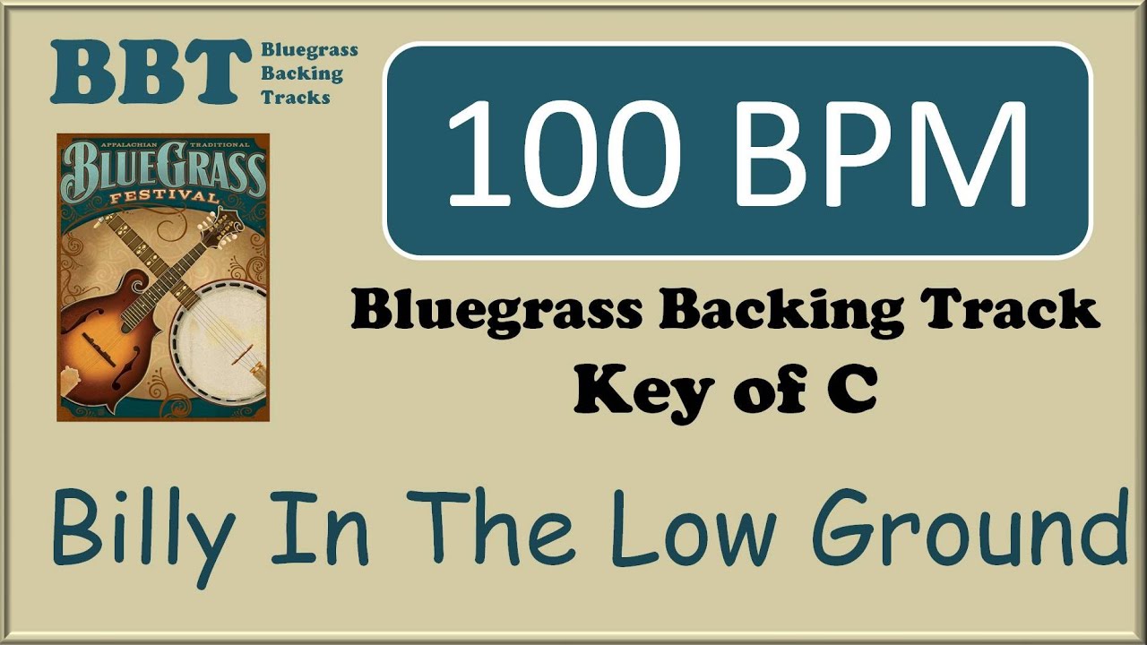 Billy In The Low Ground 100 BPM  - bluegrass backing track