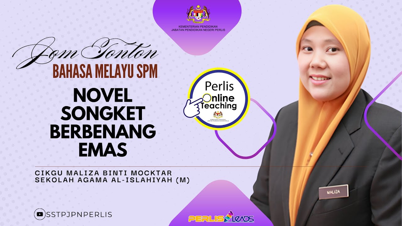 POT2024 : SPM - BAHASA MELAYU : NOVEL SONGKET BERBENANG EMAS