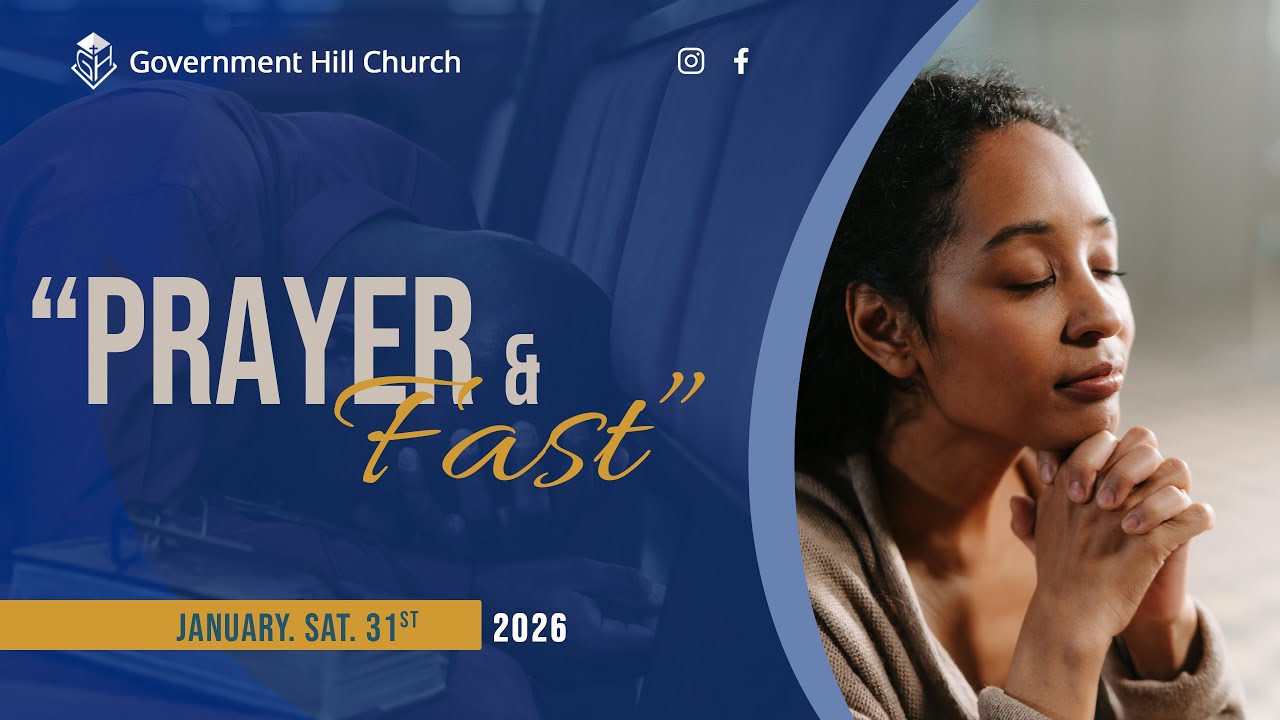 Government Hill SDA | Sabbath 31st January | Prayer and Fast