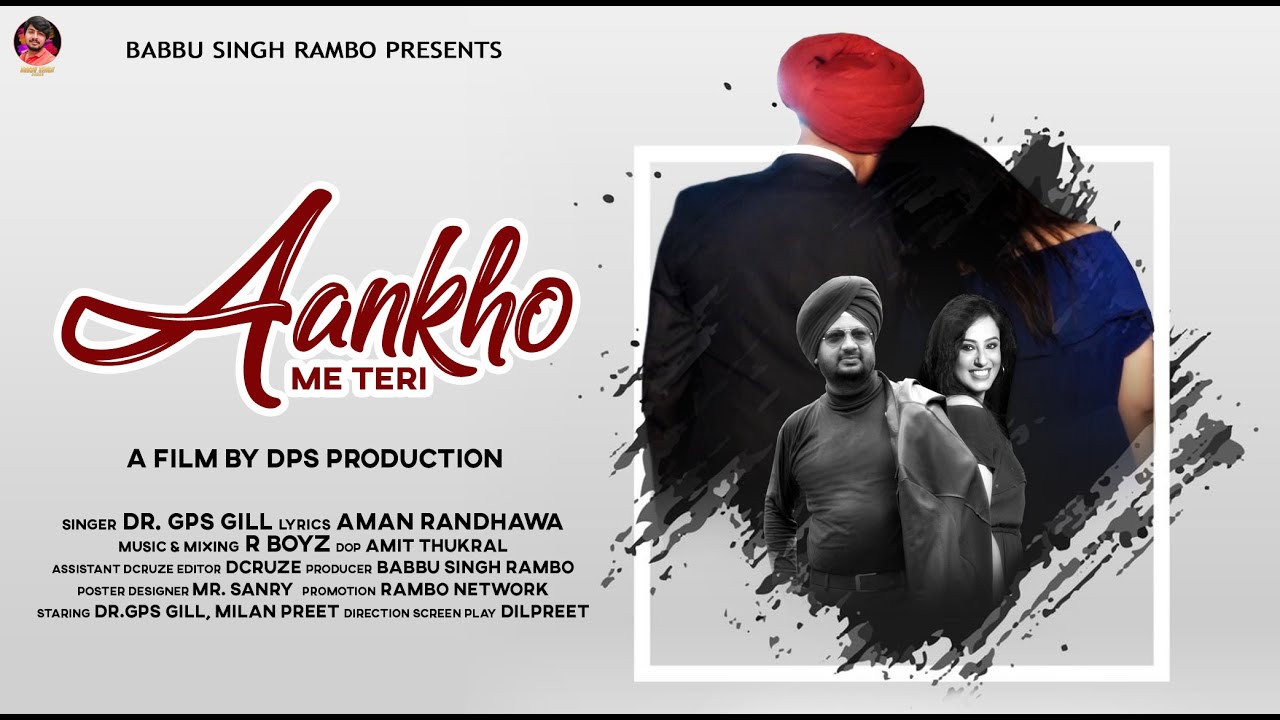 Aankho Me Teri (Full Video) Dr. GPS GILL  | Latest hindi Songs 2020 | New hindi romantic Songs 2020