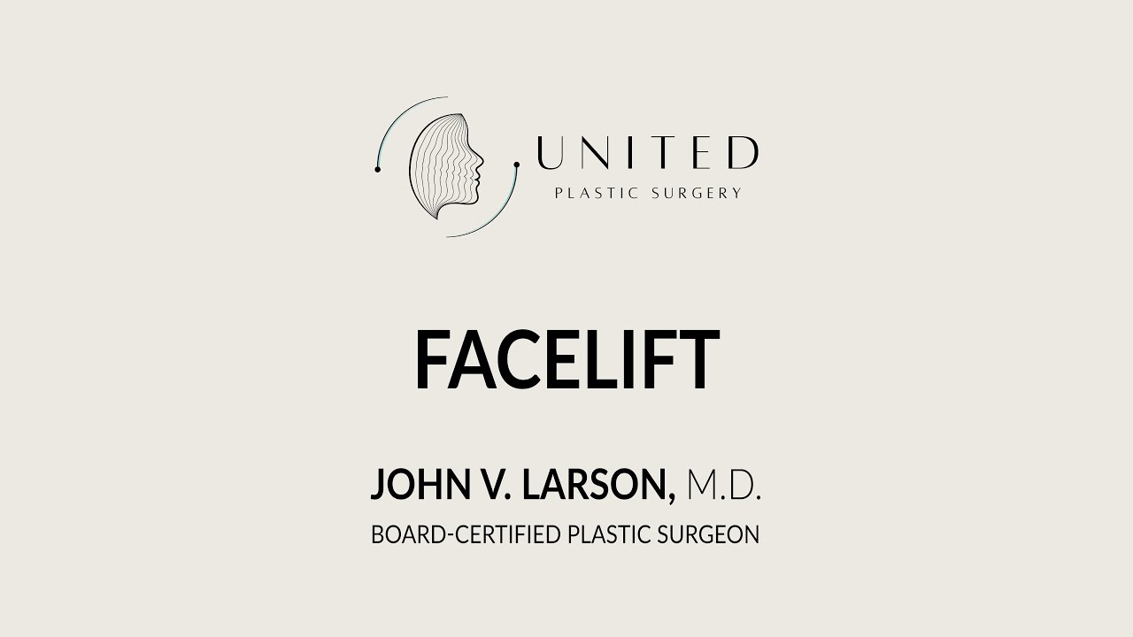Facelift | John Larson, M D  Board Certified Plastic Surgeon | Newport Beach, California