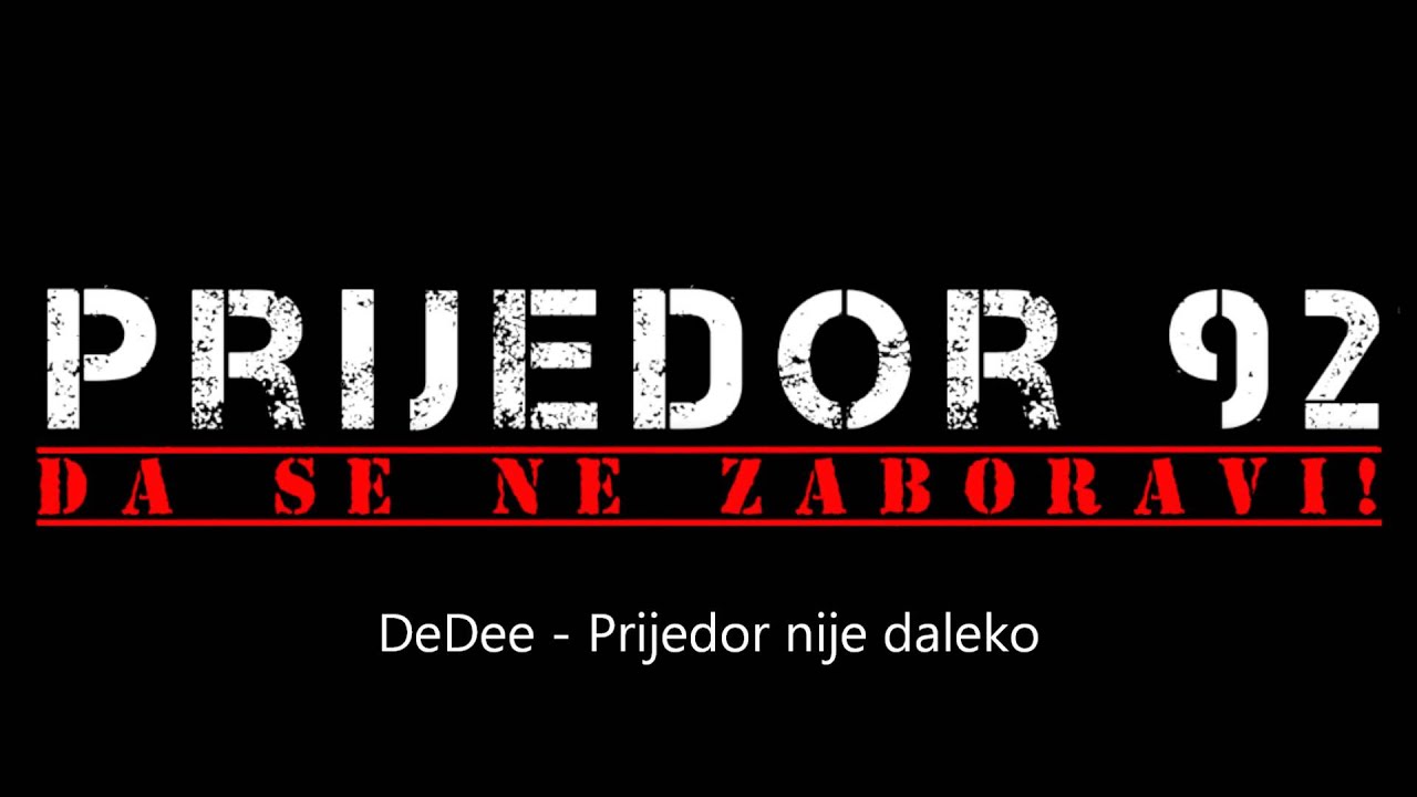 Dinko Delabasic - Prijedor nije Daleko