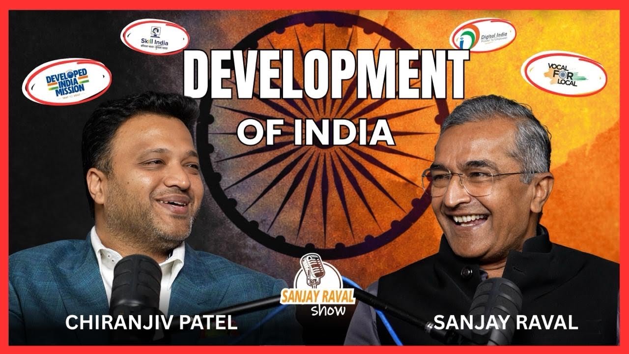 Development in India | Chiranjiv Patel | Sanjay Raval 💪🏻🔥