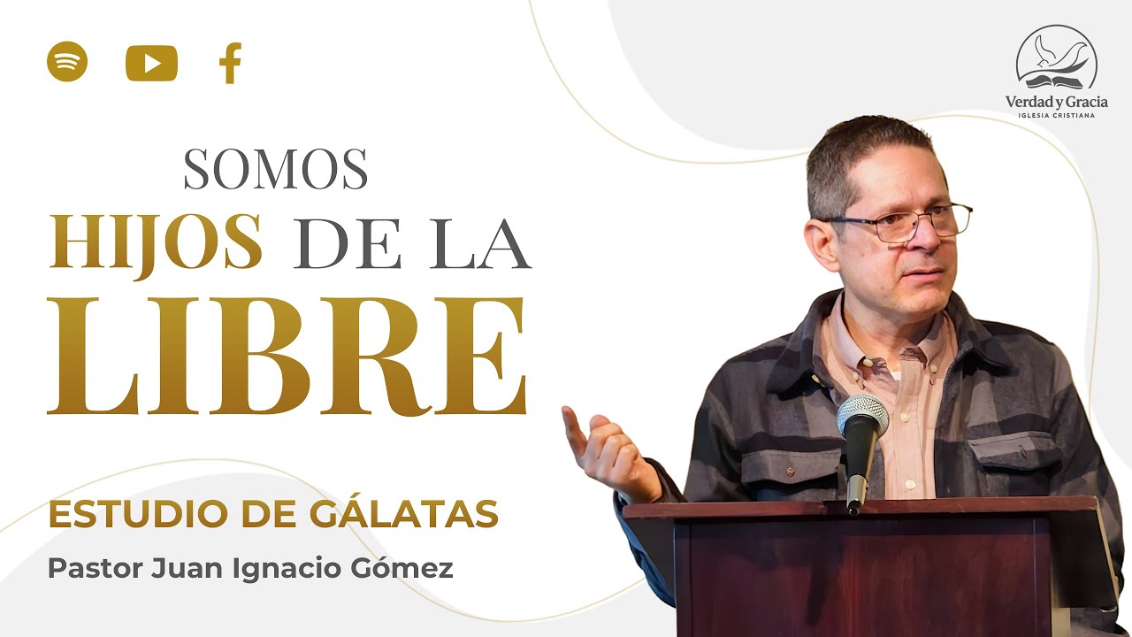 Gálatas 4:21-5.1 Somos hijos de la libre