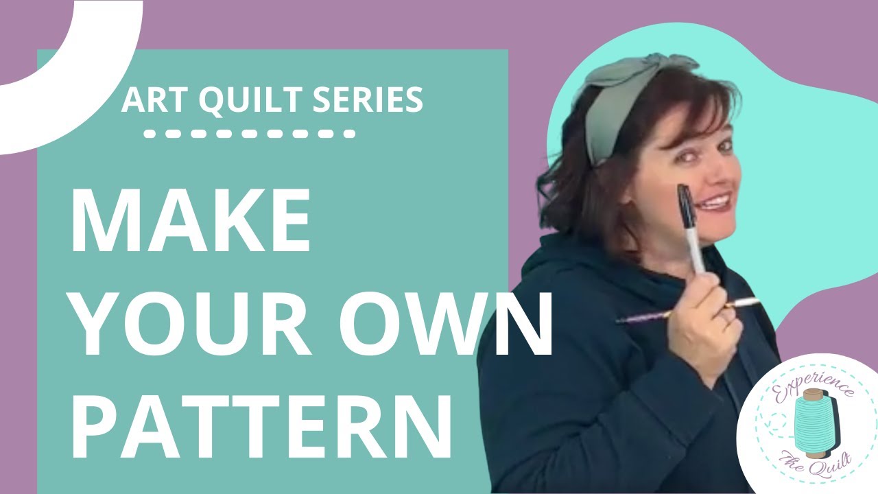 How to Draw Your Own Pattern | Beginner Art Quilt Series Episode 3