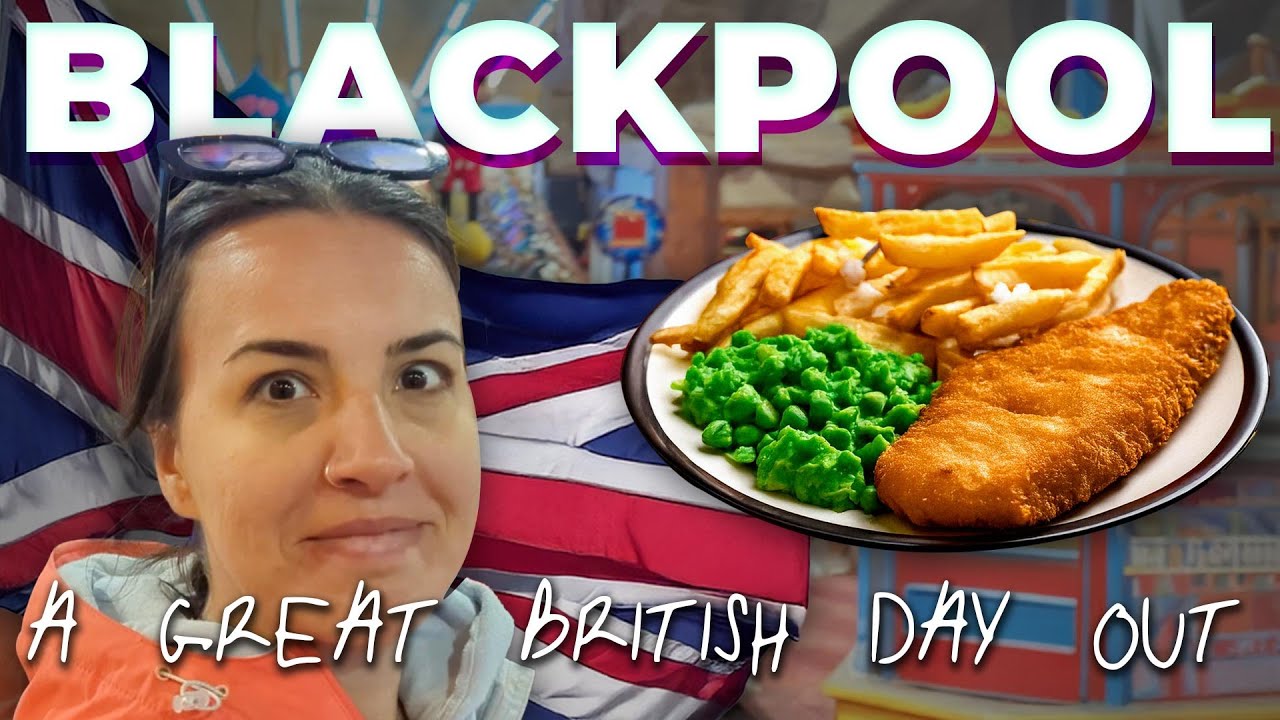 A Great British Day Out in Blackpool