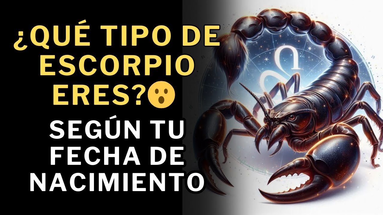 Los 3 tipos de Escorpio: &iquest;Cu&aacute;l eres t&uacute; seg&uacute;n tu cumplea&ntilde;os?