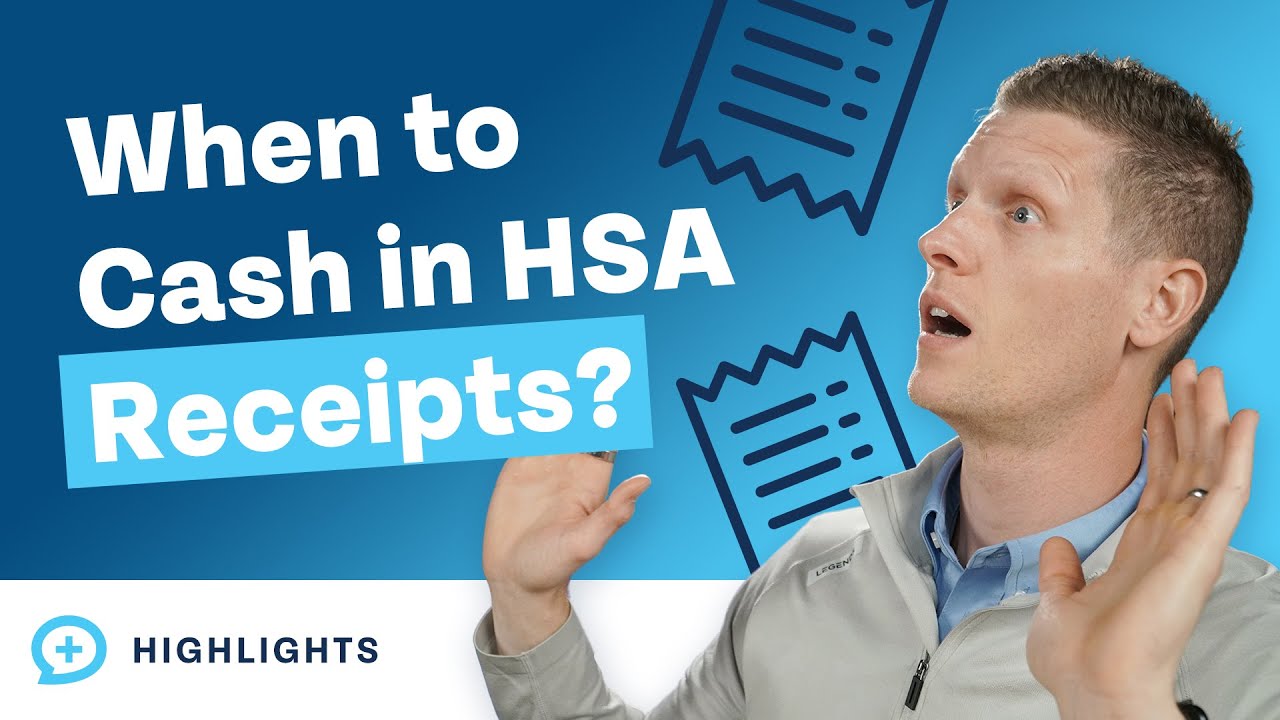 When Should I Start Cashing In Old Receipts for Our HSA?