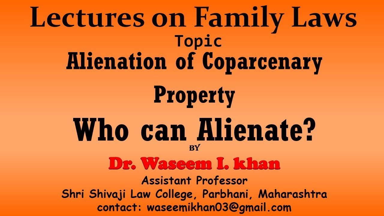 Alienation of Coparcenary Property part 1 | Who can Alienate Coparcenary Property.