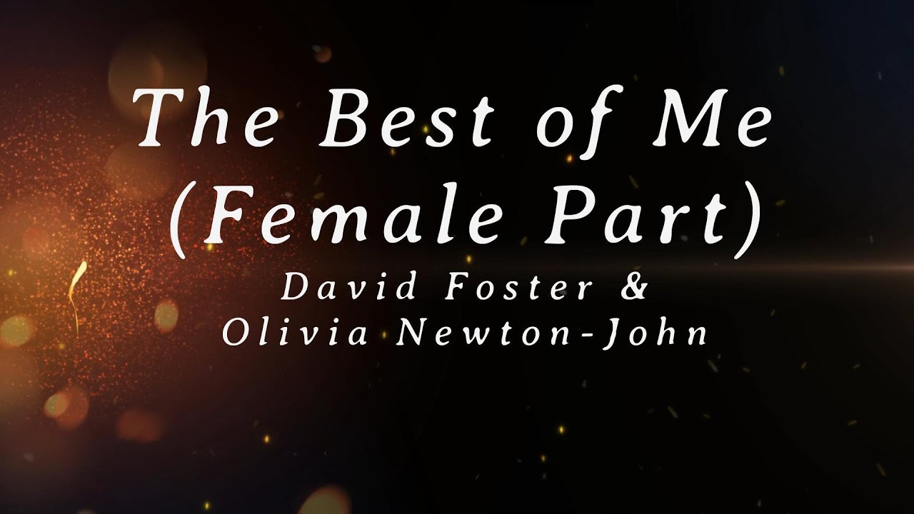 The Best Of Me - David Foster/ Olivia Newton-John [Female Part] #FemalePart #DuetMadeEasy
