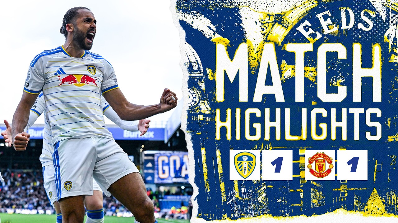 Leeds United 1-1 Manchester United | Premier League highlights