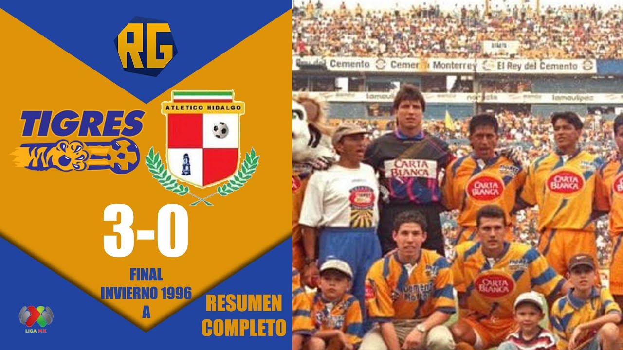 CAMPE&Oacute;N | TIGRES 3-0 ATL&Eacute;TICO HIDALGO | Invierno Primera A 1996 | GOLES Coca Mendoza, Nu&ntilde;ez y Nilson