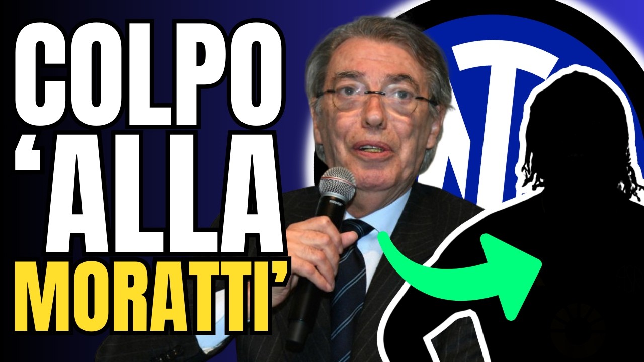 ⚡️Blitz per il Colpo 'alla Moratti' della Nuova INTER