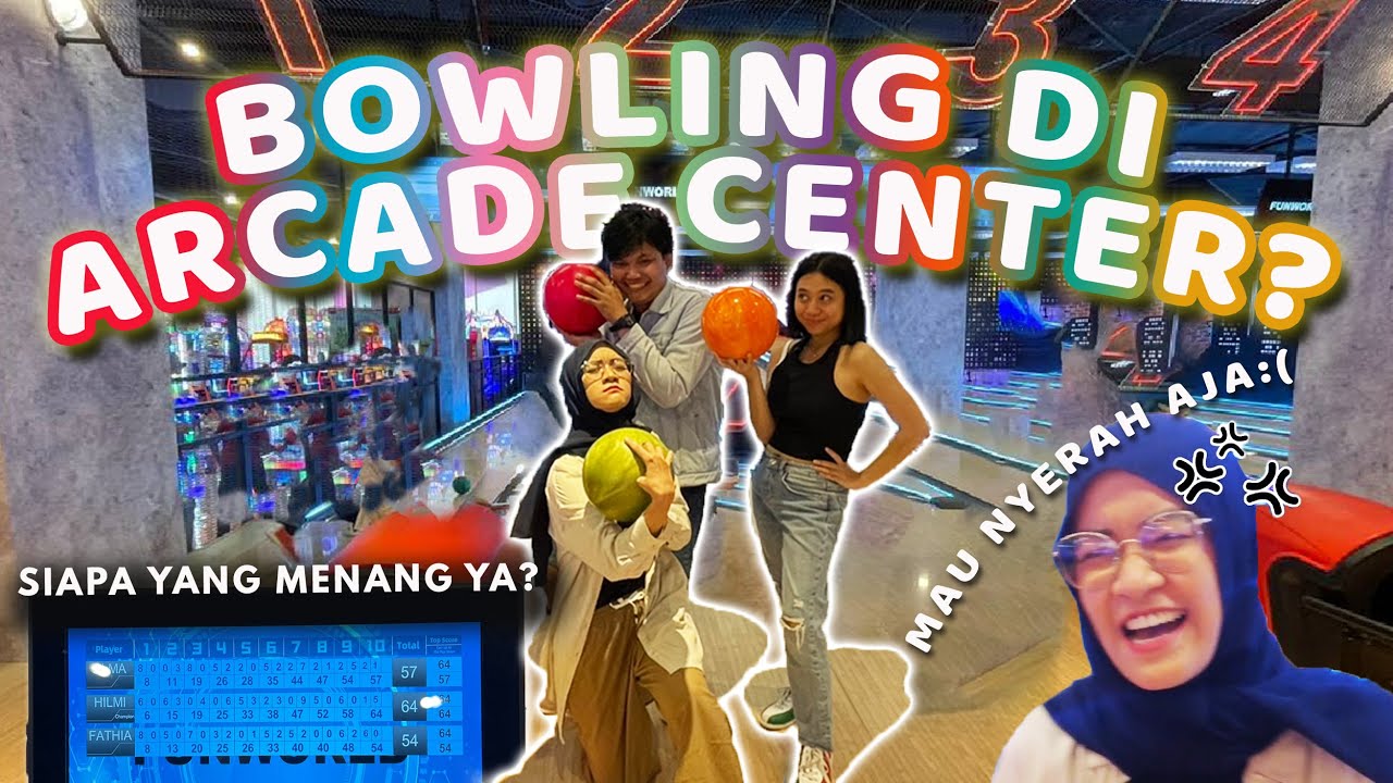 MAIN BOWLING MURAH DI FUNWORLD CENTRAL PARK JAKARTA