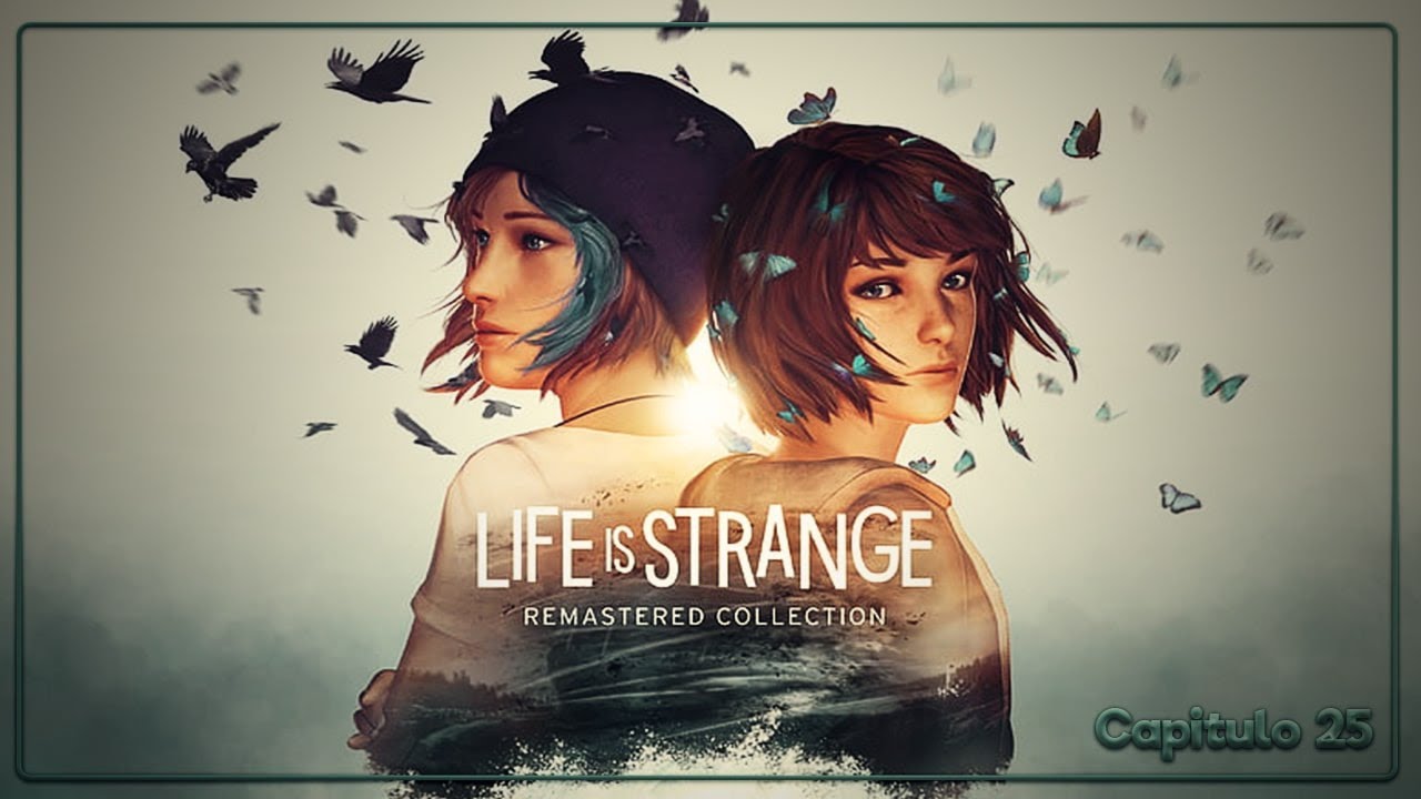 Life is Stranger #25