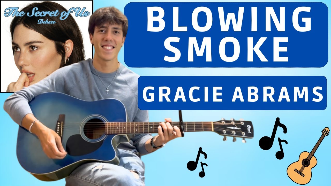 Gracie Abrams - Blowing Smoke guitar cover (tabs + chords + lyrics) 🎸🎶💙