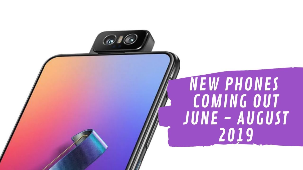 Amazing New Phone to buy from June - August 2019