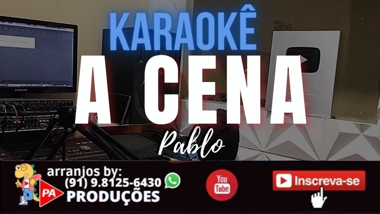 Karaokê Grátis  - A Cena - Pablo (Com Letra)