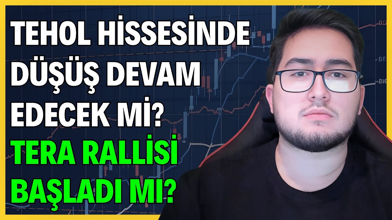 TEHOL HİSSESİNDE D&Uuml;Ş&Uuml;Ş DEVAM EDECEK Mİ? | TERA YATIRIM RALLİSİ BAŞLADI MI?