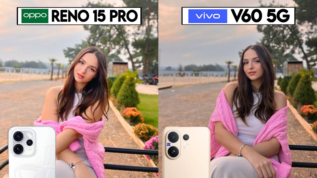 Сравнение камер Oppo Reno 15 Pro и Vivo V60 5G