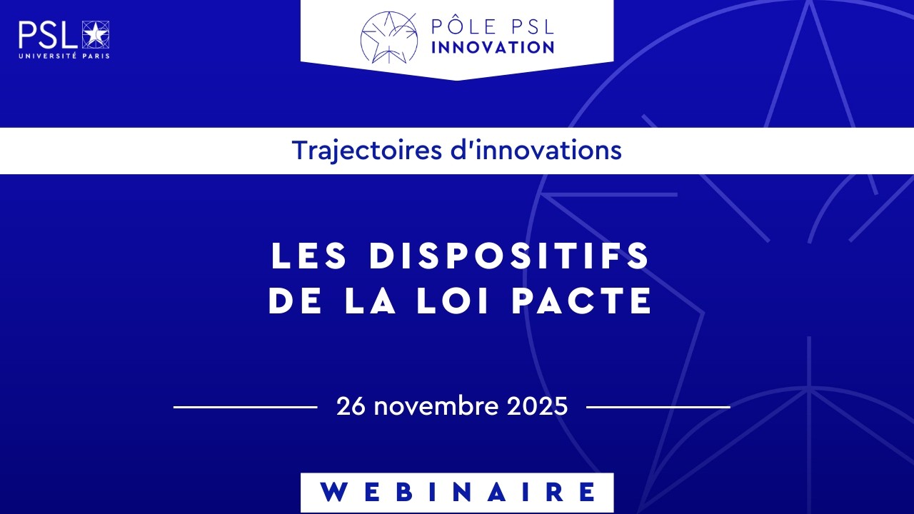 Les dispositifs de la loi Pacte | Pôle PSL Innovation