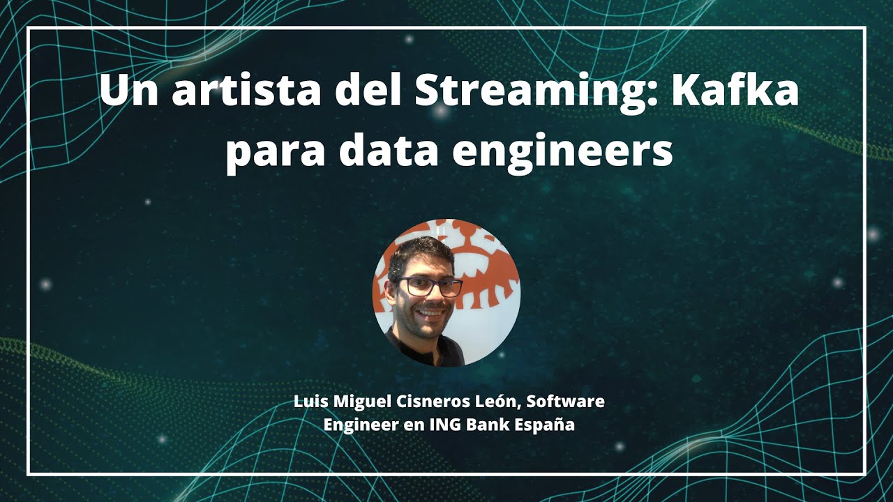 Un artista del Streaming Kafka para Data Engineers🎨🔨