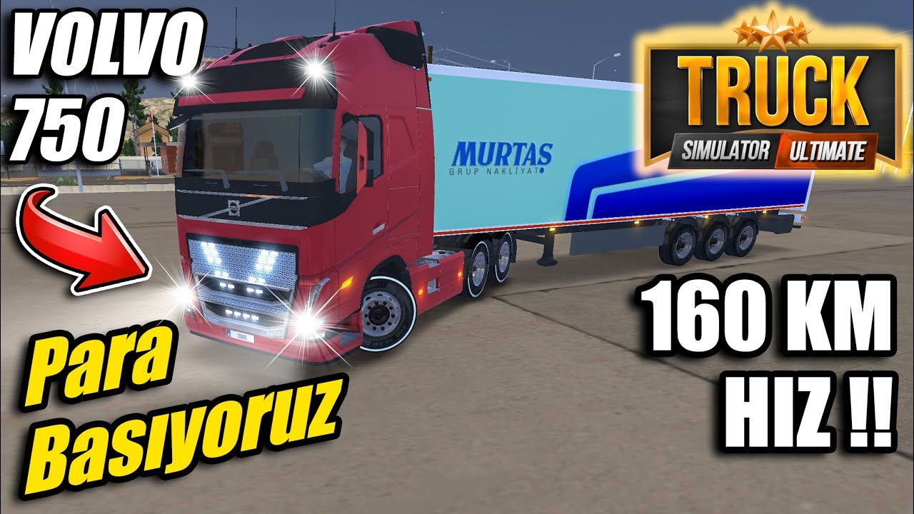 YENİ VOLVO İLE 160KM HIZ // PARA KAZANMAK ÇOK KOLAY | TRUCK SIMULATOR: ULTIMATE !!