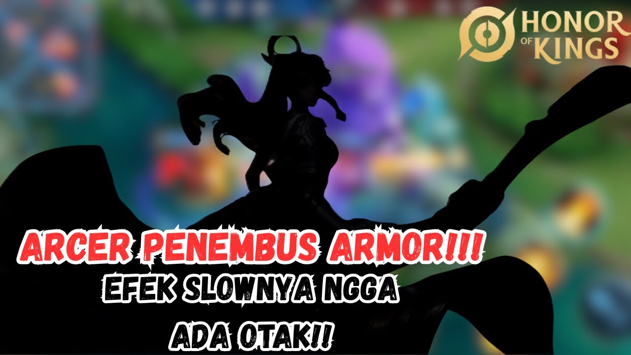 Garo❗️Arcer Kalo Late Game Setebel Apapun Musuh Tetap Tembus #honorofkings #honorofkingsindonesia 