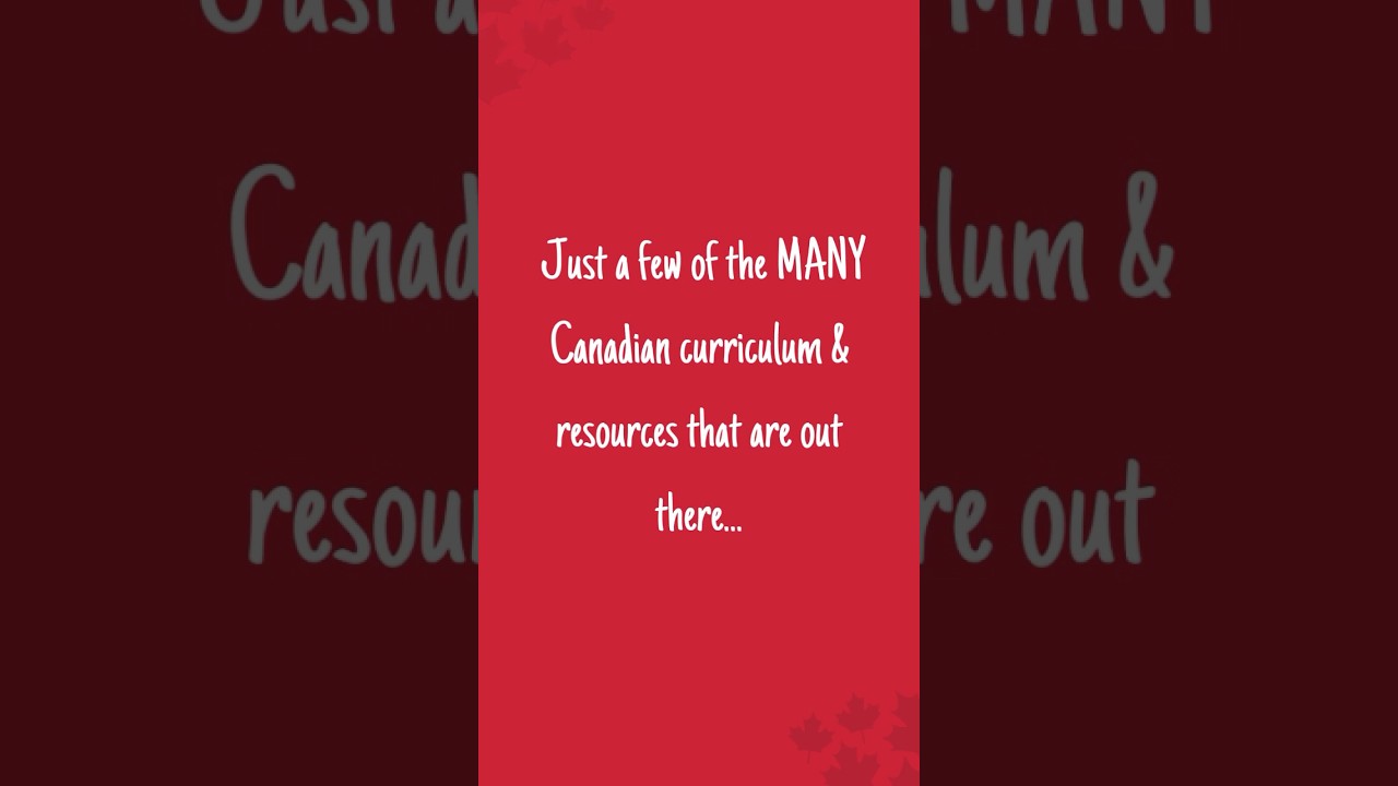 Curriculum & Resources All About Canada!