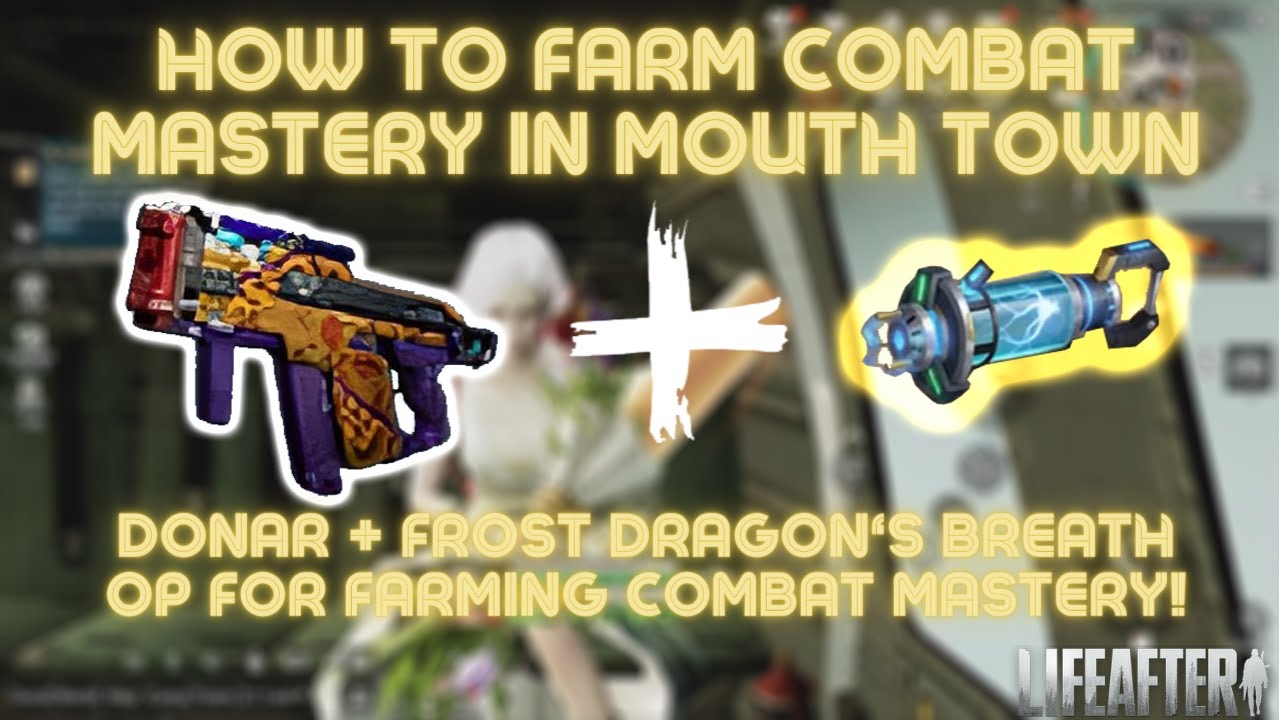 THIS IS HOW TO FARM COMBAT MASTERY IN MOUTH TOWN | LIFEAFTER