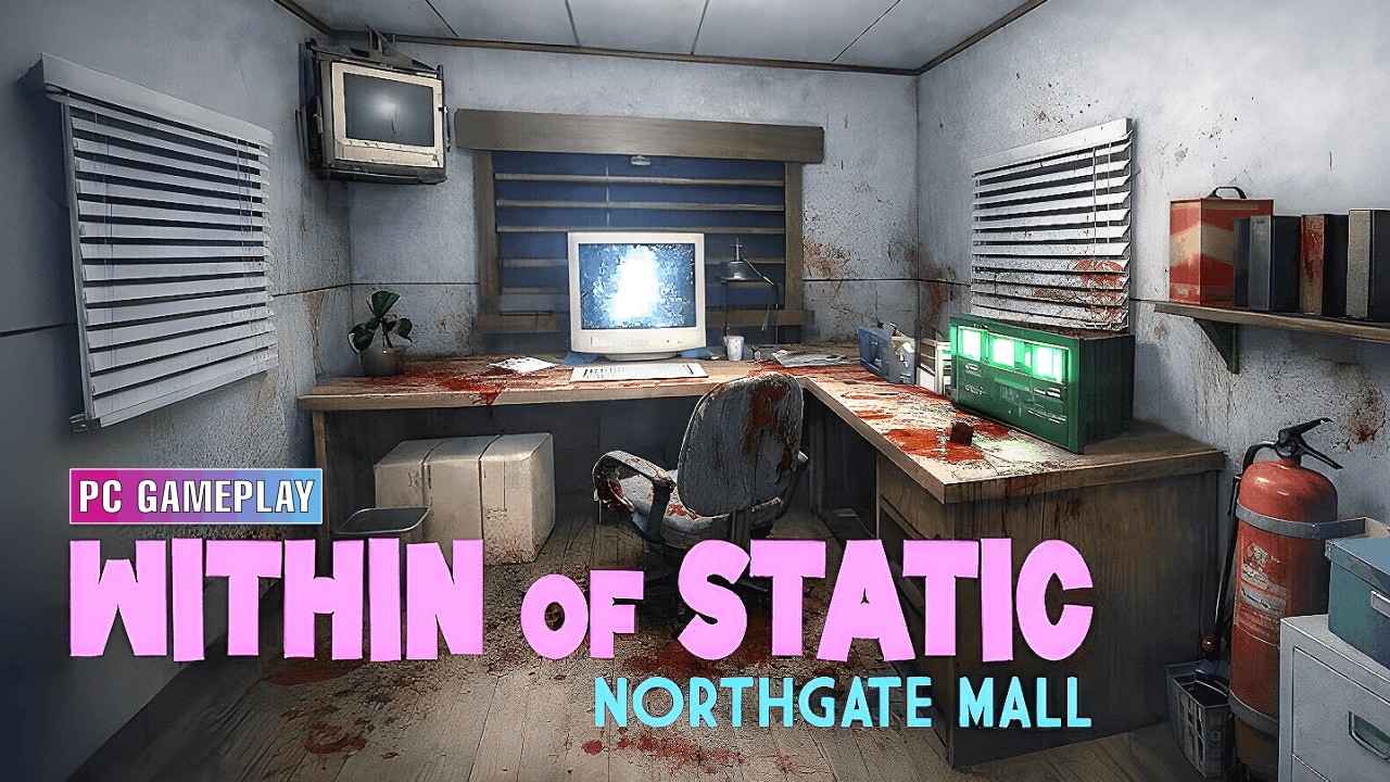 Within of Static – Northgate Mall | PC Gameplay No Commentary