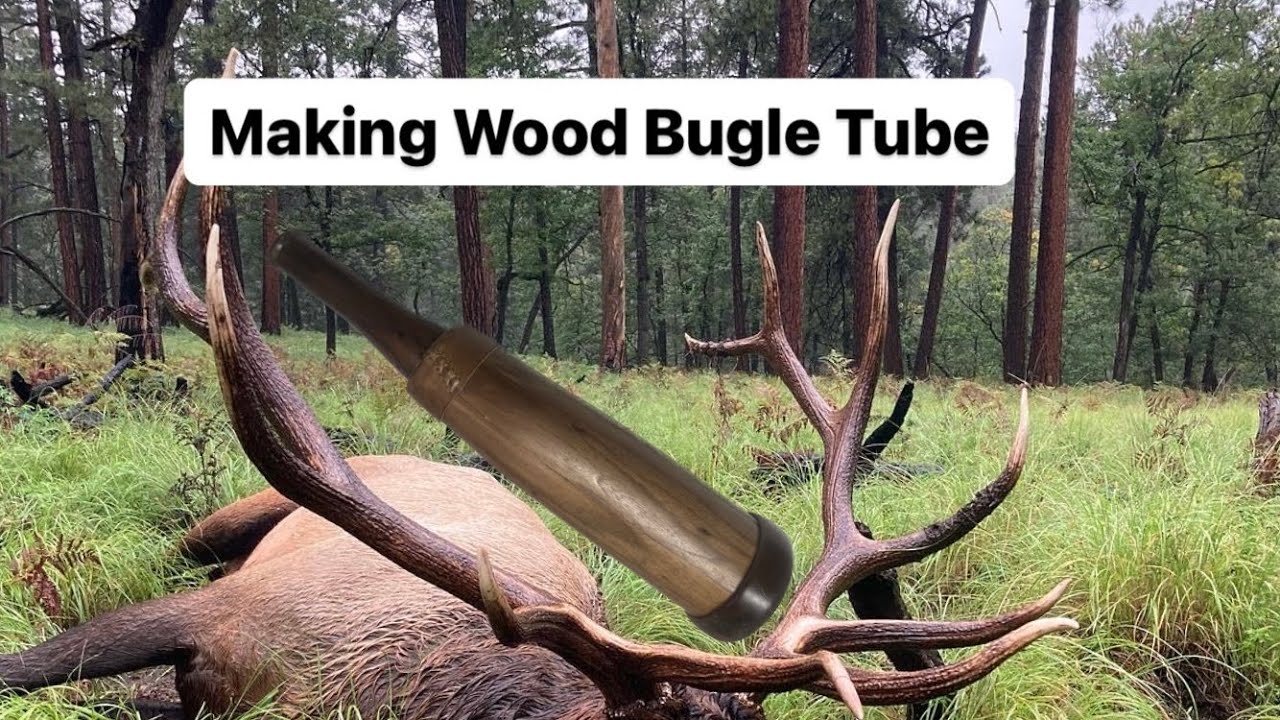 Making an Elk Bugle Tube out of wood