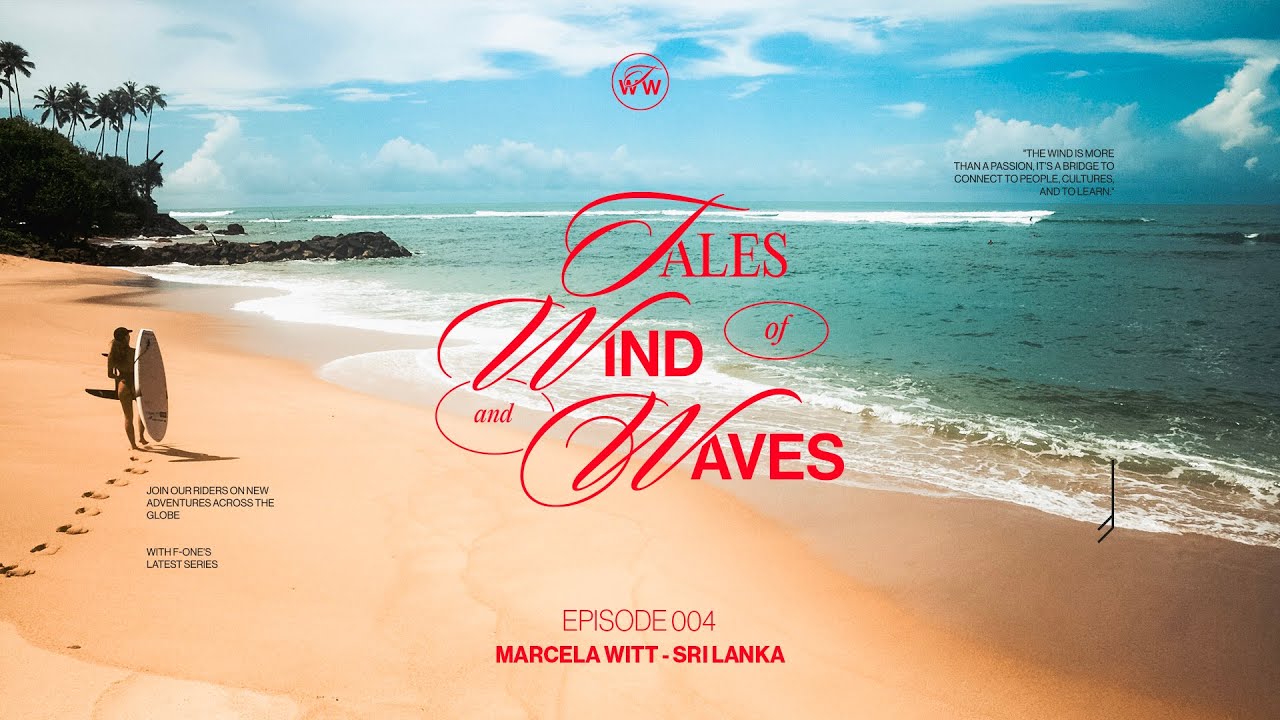 F-ONE | Tales of Wind and Waves. EP4. Sri Lanka