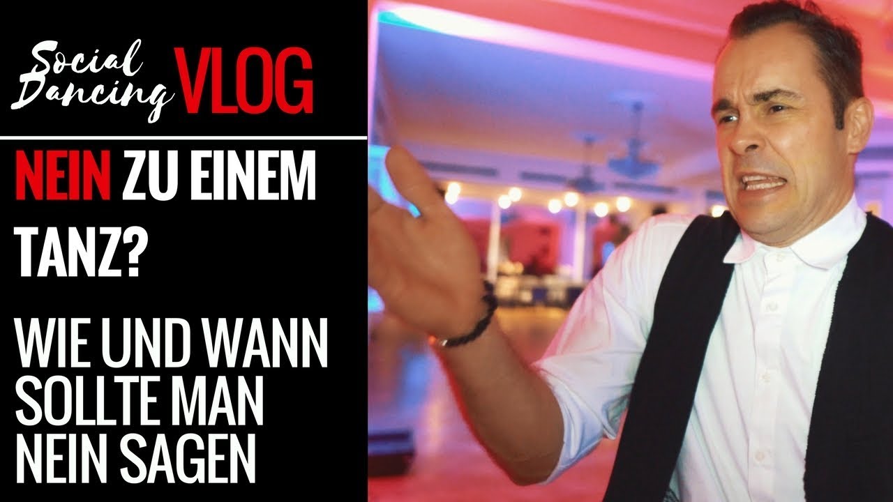 Nein zu einer Tanzaufforderung? Wie und wann? - Social Dancing VLOG #11