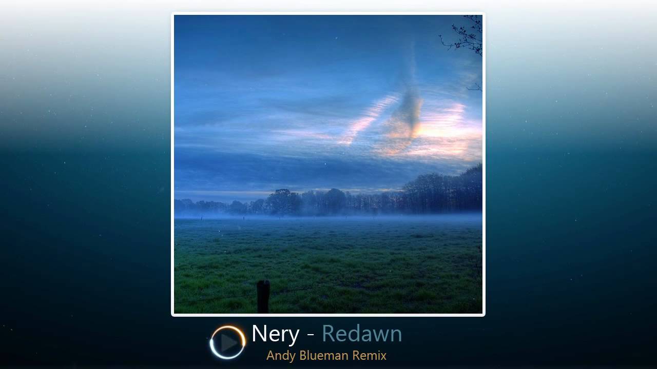 Nery - Redawn (Andy Blueman Remix)