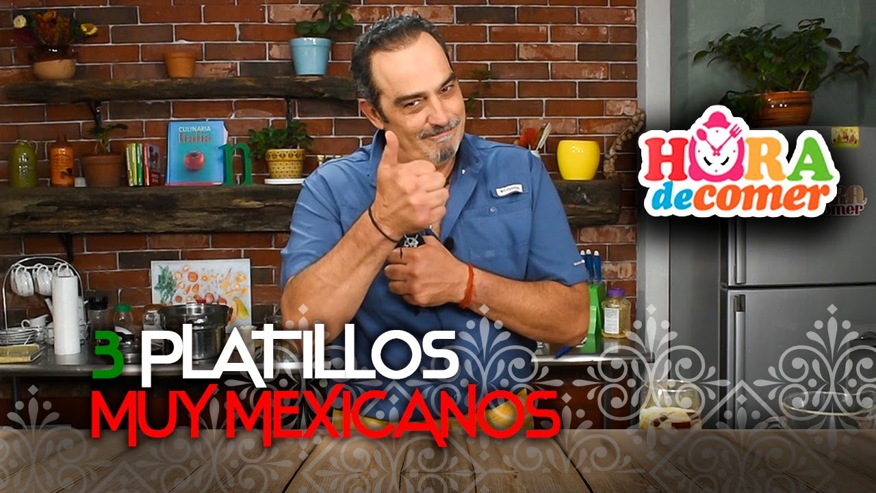 ¡3 PLATILLOS MEXICANOS! | Hora de Comer | Omar Fierro