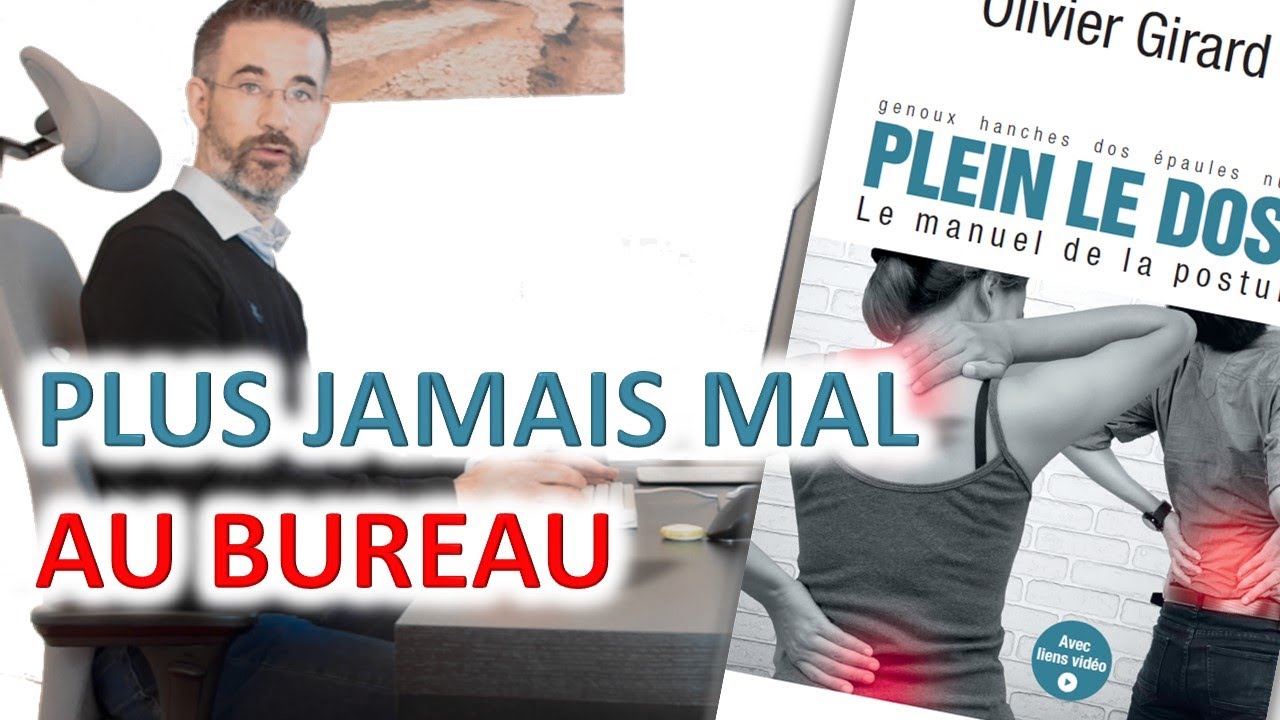 Mal Au Dos: Comment Etre Bien Assis Au Bureau