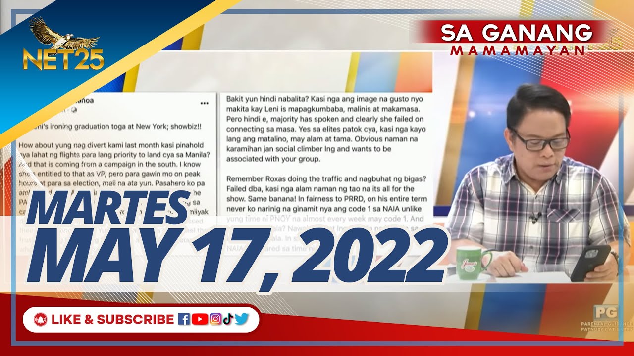 WATCH: Sa Ganang Mamamayan - May 17, 2022