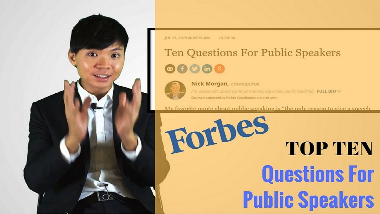 Ten Questions For Public Speakers - Forbes [Challenge Accepted]