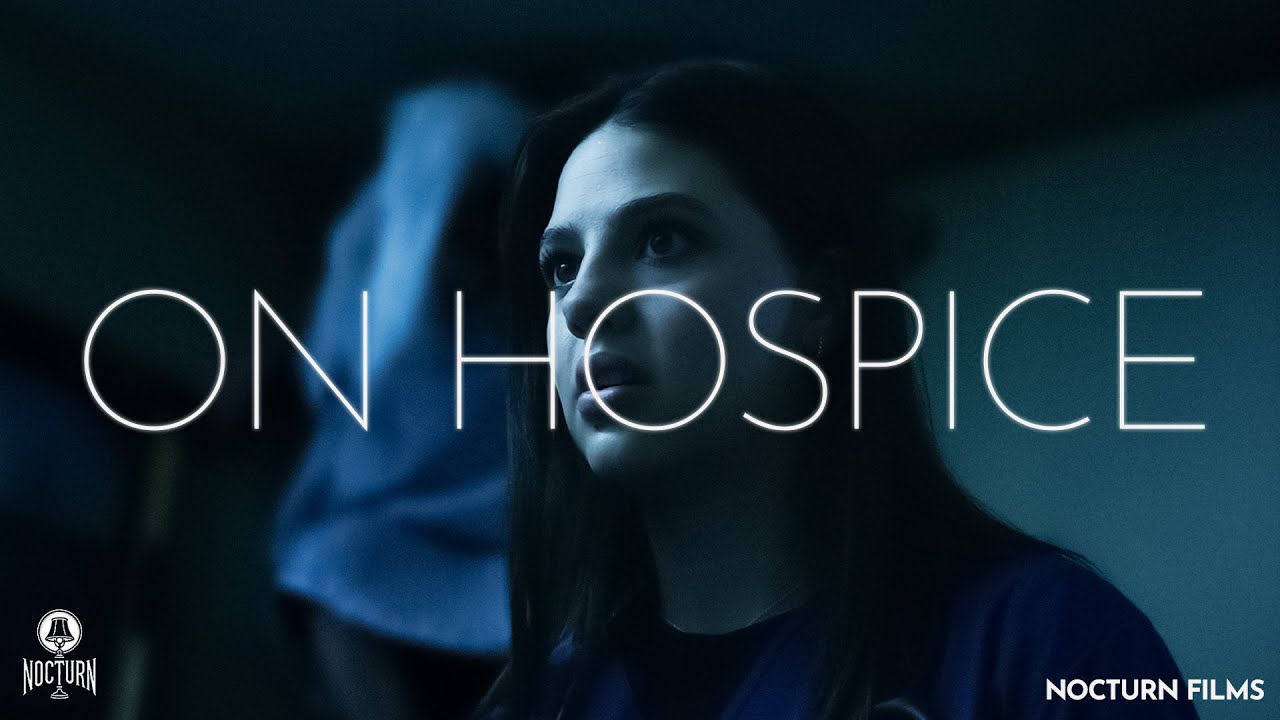 On Hospice Horror Short Film | NOCTURN