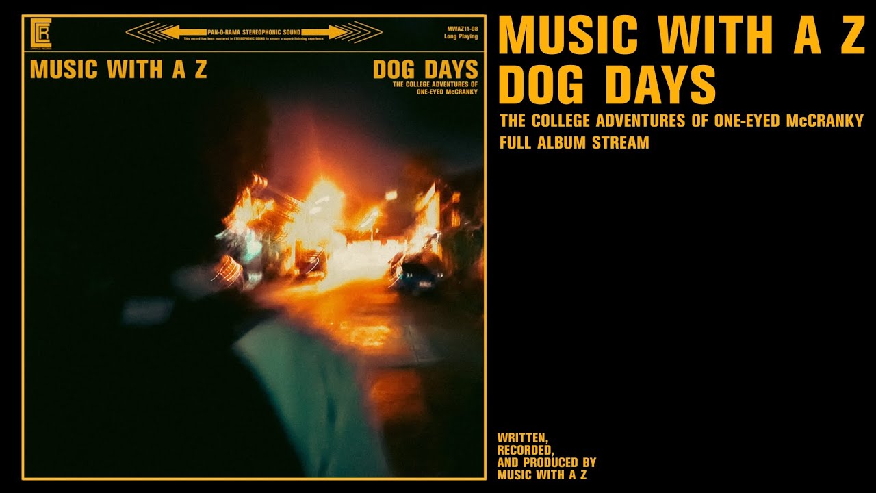 MUSIC WITH A Z - DOG DAYS: THE COLLEGE ADVENTURES OF ONE-EYED McCRANKY (FULL ALBUM)