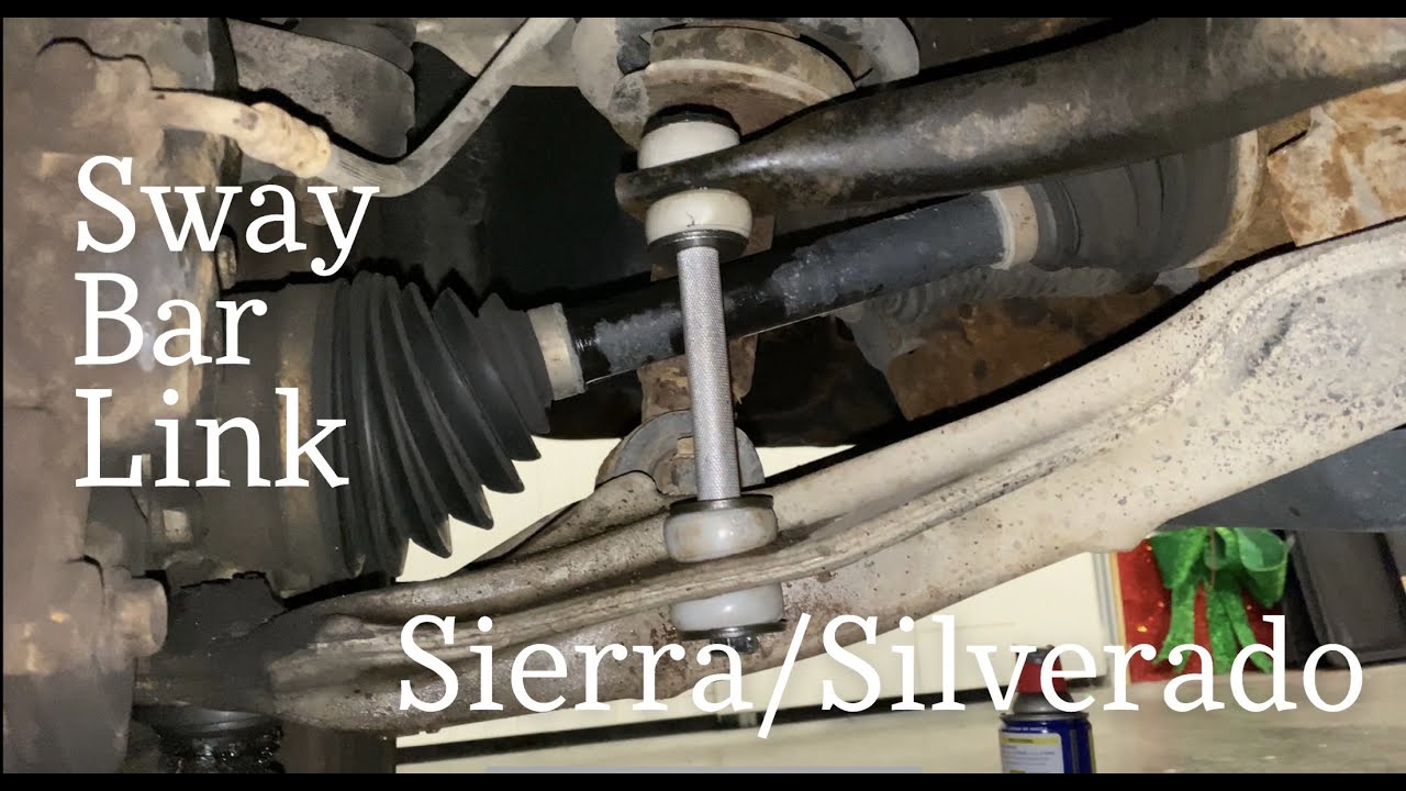 How To Replace Sway Bar Links On a '14-18 Sierra/Silverado