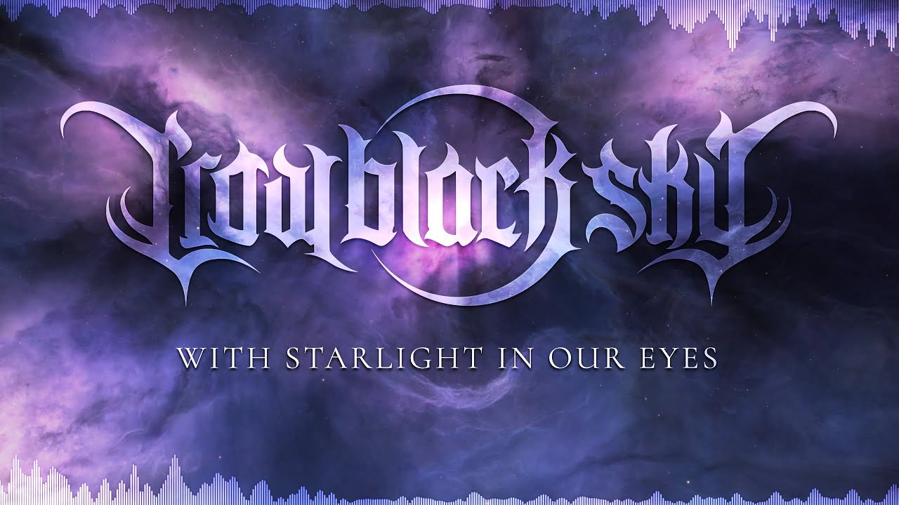 Crow Black Sky - With Starlight in Our Eyes (With Lyrics)
