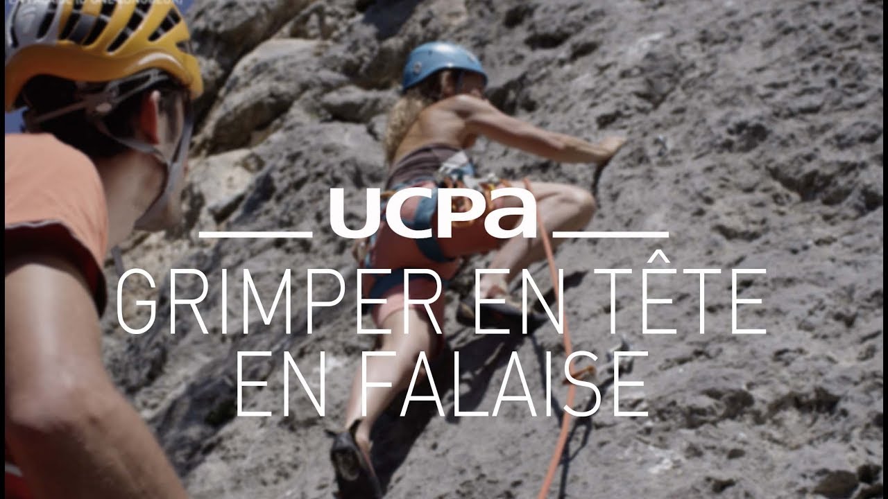 Tutos escalade #8 : grimper en tête en falaise