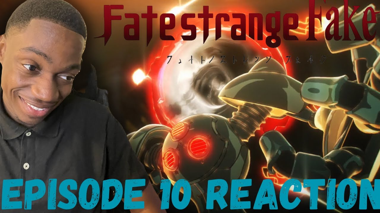 REACTING TO Fate/strange Fake EPISODE 10