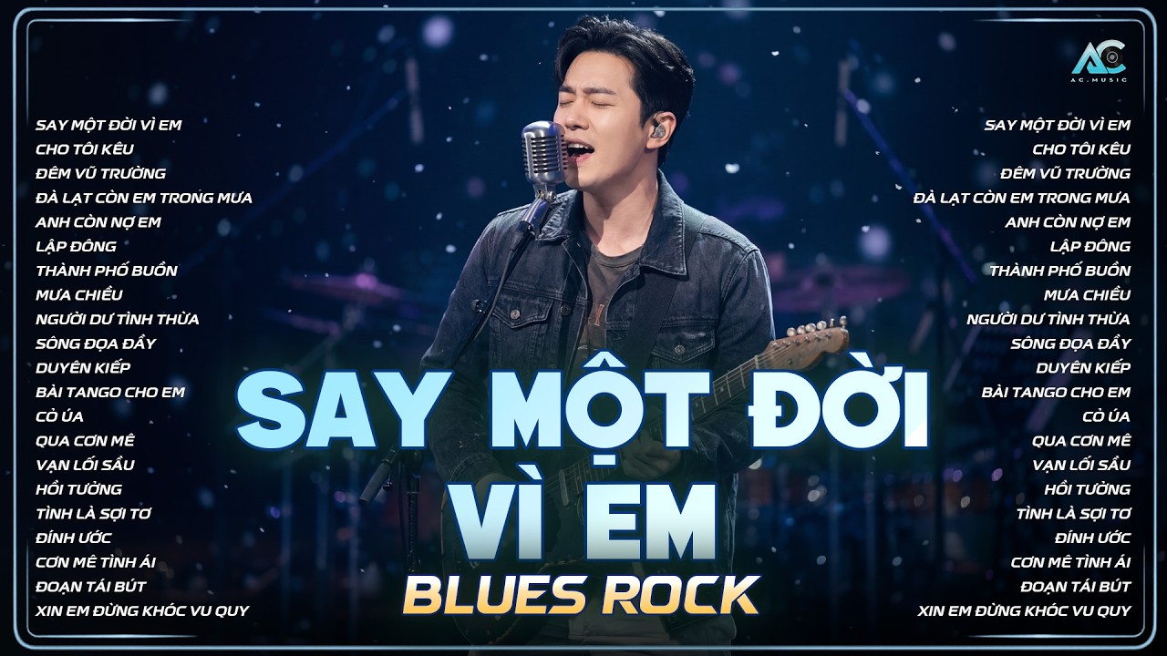 TA SAY KHÔNG PHẢI VÌ MEN... | SAY MỘT ĐỜI VÌ EM | PLAYLIST NHẠC BLUES ROCK BUỒN HOT TIKTOK