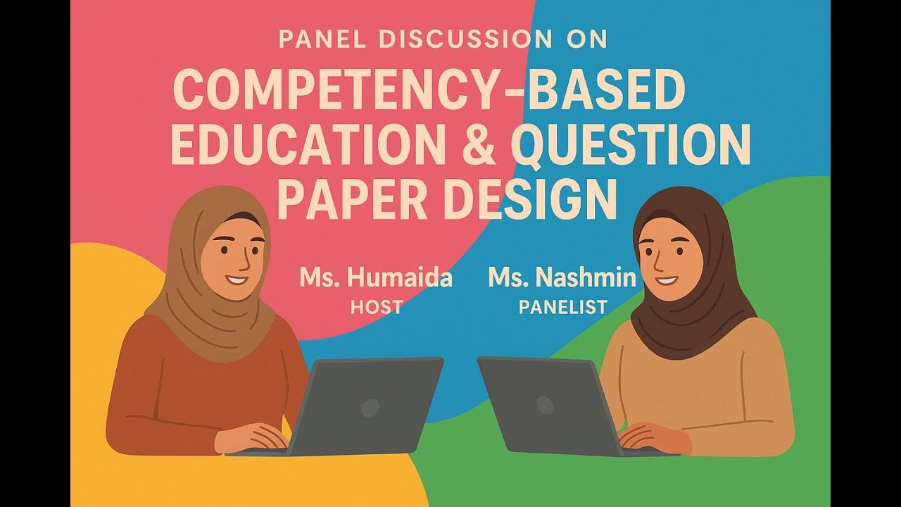 Panel Discussion: Level 3: Competency Based Education, Group7, English Medium.